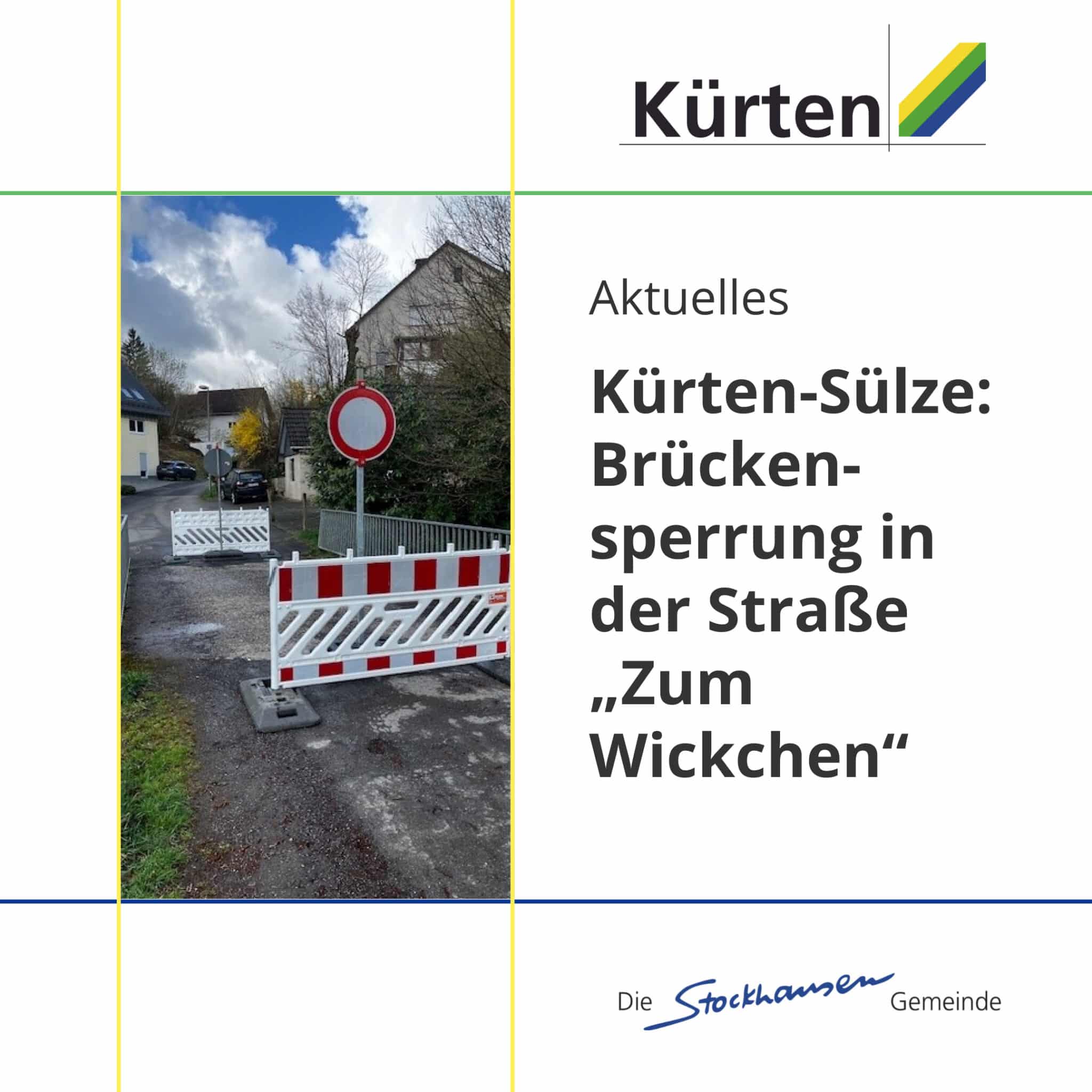 Brückensperrung Zum Wickchen