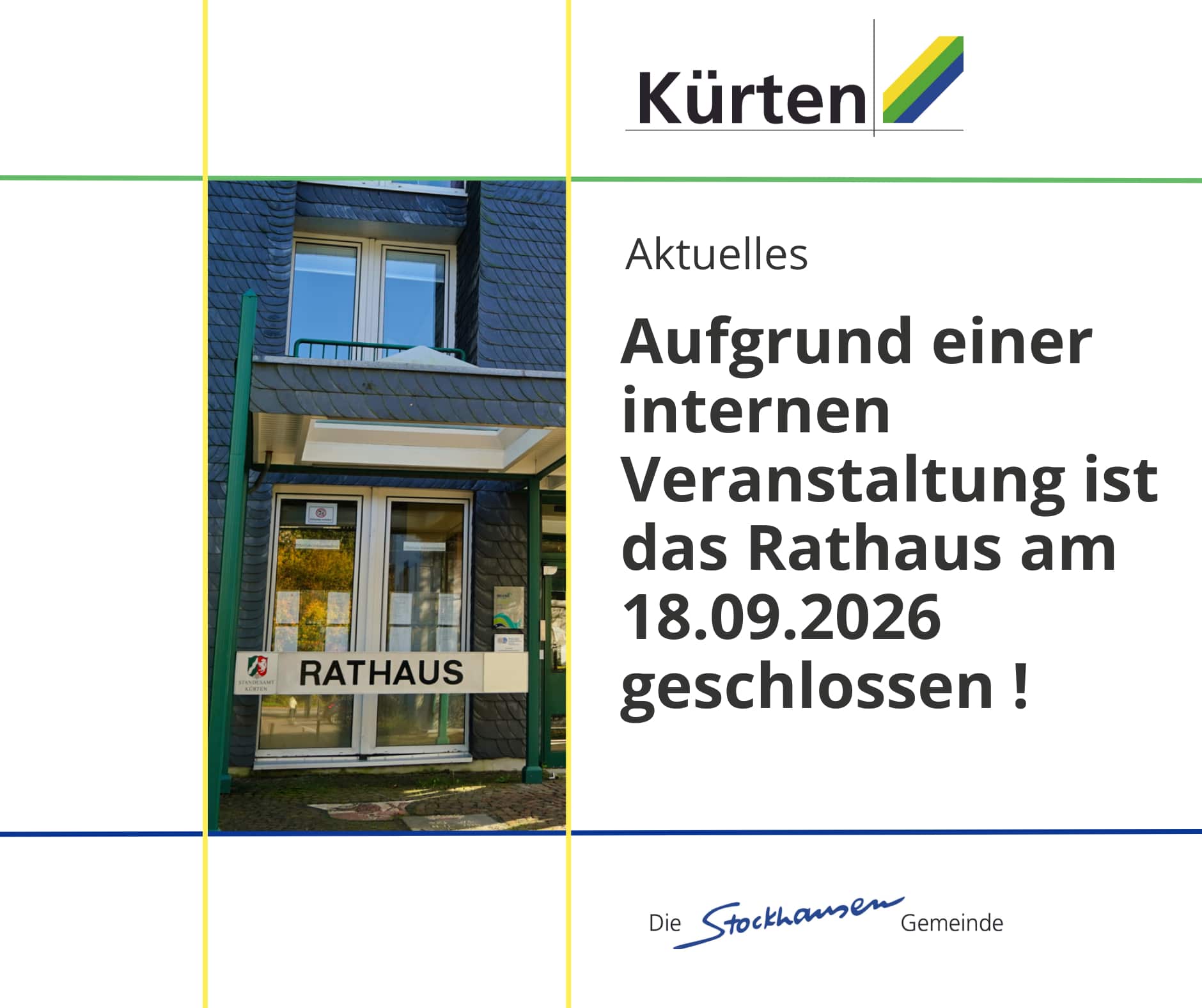 Aufgrund einer internen Veranstaltung ist das Rathaus am 18.09.2026 geschlossen!